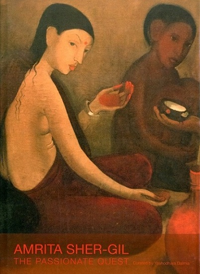 Amrita Sher-Gil: passionate quest, curated by Yashodhara Dalmia