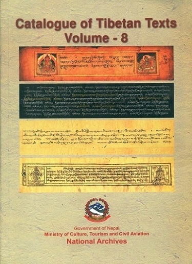 Catalogue of Tibetan texts, Vol.8; Chief Editor: Saubhagya Pradhananga