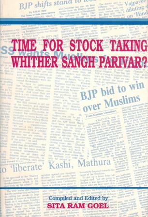 Time for stock taking: whither sangh parivar?, comp. and ed. by Sita Ram Goel