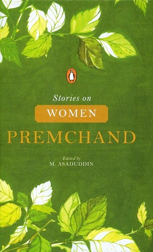 Stories on women, ed. with an introd. by M. Asaduddin, tr. from Hindi and Urdu by M. Asaduddin and others