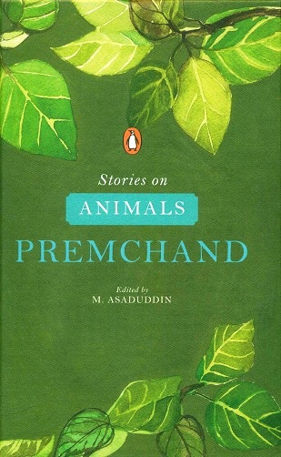 Stories on animals, ed. with an introd. by M. Asaduddin, tr. from Hindi and Urdu by M. Asaduddin and others