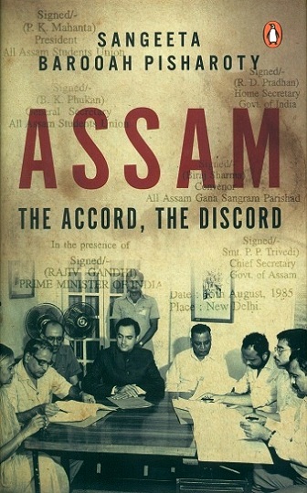 Assam: the accord, the discord