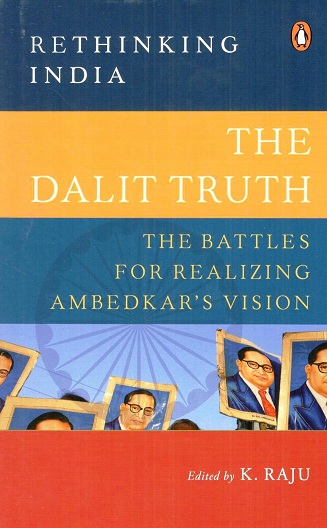 The Dalit truth: the battles for realizing Ambedkar's vision