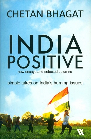India positive: new essays and selected columns