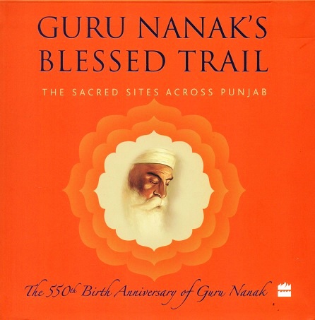 Guru Nanak's blessed trail: the sacred sites across Punjab