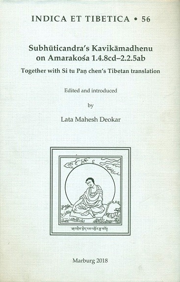 Subhuticandra's Kavikamadhenu on Amarakosa 1.4.8cd-2.2.5ab:  together with Si tu Pan chen's Tibetan translation, edited and introduced by Lata Mahesh Deokar