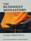 The Buddhist monastery: a cross-cultural survey, ed. by Pierre Pichard et al