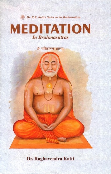 Meditation in Brahmasutras, Skt. text with Eng. transliteration and Eng. commentary