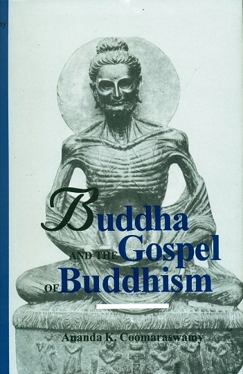 Buddha and the gospel of Buddhism, 4th ed.