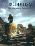 Buddhism: its essence and development, with a preface by Arthur Waley