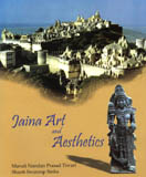 Jaina art and aesthetics, photographs by Atma Prakash Singh et al.