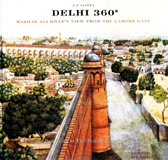 Delhi 360: Mazhar Ali Khan's view from the Lahore Gate, concept by Pramod Kapoor