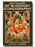 Dictionary of Buddhist iconography, Vol. 4: Dhyana-paramita-Gzuns.las.byun.bahi lha.mo Nor.rgyun.ma