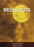 Meghaduta: critical edition with Sanskrit and Tibetan index, ed. and prepared by Lama Chimpa, Bimalendra Kumar, Jampa Samten