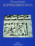 Kapphinabhyudaya of Sivasvamin's, ed. by Michael Hahn, with preface in English, Sanskrit text, selected variant readings, index of verses and five appendices