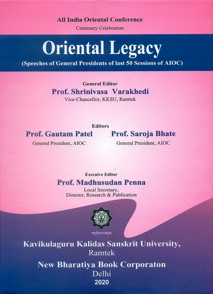 Oriental legacy: speeches of General Presidents of last 50 sessions of AIOC; General Editor: Srinivasa Varkhedi,