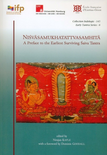 Nisvasamukhatattvasamhita: a preface to the earliest surviving Saiva tantra (on non-tantric Saivism at the dawn of th...