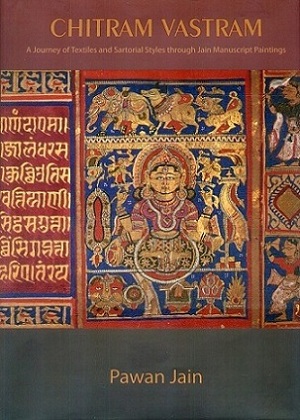 Chitram Vastram: a journey of textiles and sartorial styles  through Jain manuscripts paintings