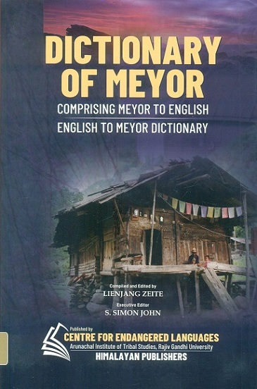 Dictionary of Meyor: comprising Meyor to English and English to Meyor dictionary