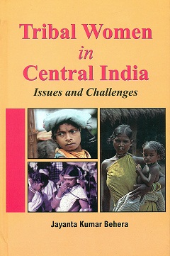 Tribal women in Central India: issues and challenges