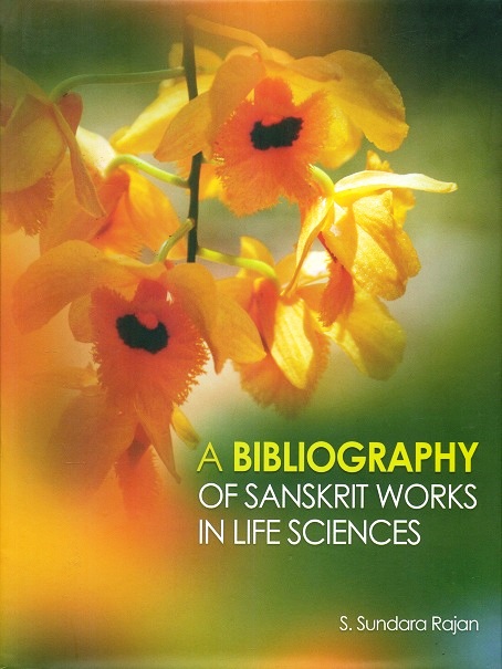 A bibliography of Sanskrit works in life sciences, rev. ed.