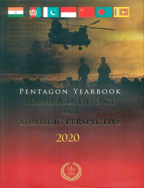 Pentagon yearbook 2020: South Asia defence and strategic perspective