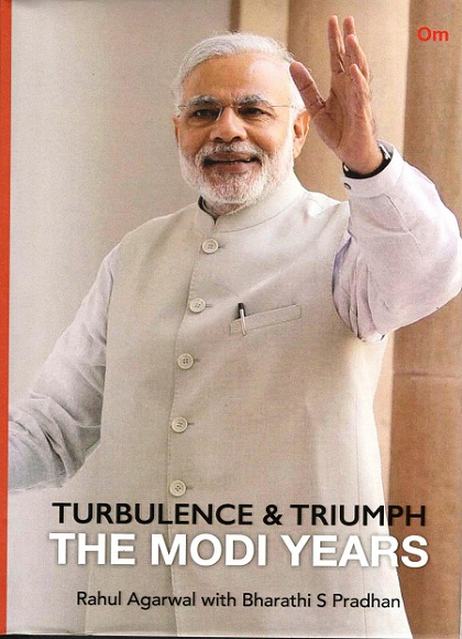 Turbulence & triumph: the Modi years