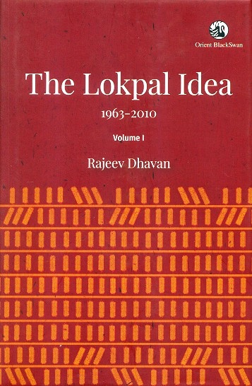 The Lokpal idea, 1963-2010, Vol.1