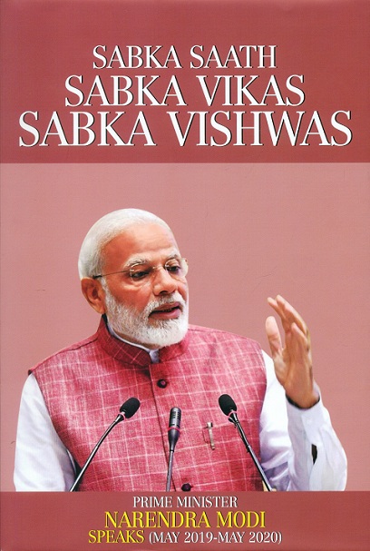 Sabka Saath Sabka Vikas, Prime Minister Narendra Modi speaks (May 2019-May 2020)