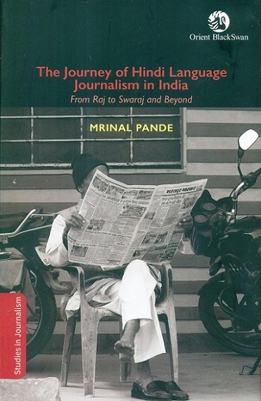 The journey of Hindi language journalism in India: from Raj to Swaraj and beyond