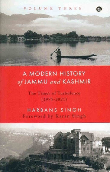 A modern history of Jammu and Kashmir, Vol.3: the times of turbulence (1975-2021)