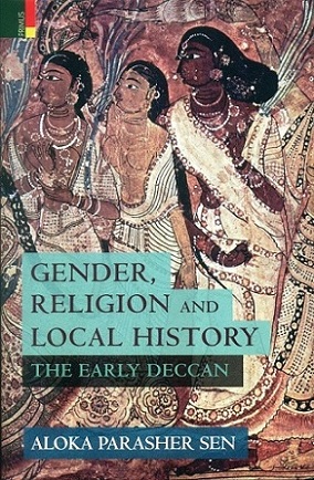 Gender, religion and local history: the early Deccan