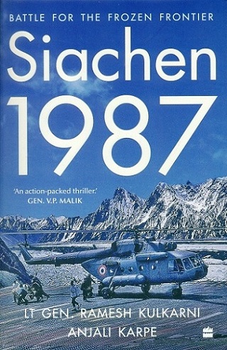 Siachen 1987: battle for the frozen frontier