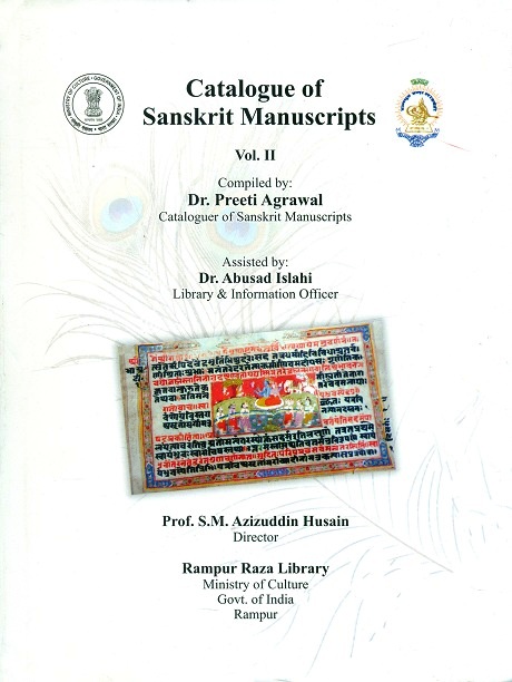 Catalogue of Sanskrit Manuscripts, Vol.2, comp. by Preeti Agrawal et al