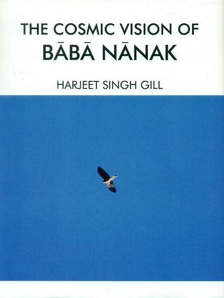 The cosmic vision of Baba Nanak, illus. by Anila Ariane Gill
