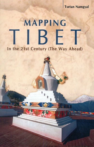 Mapping Tibet: in the 21st century (the way ahead)