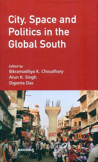 City, space and politics in the global South,