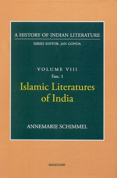Islamic literatures of India, by Annemarie Schimmel, Series ed. by Jan Gonda