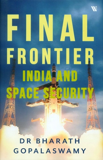 Final frontier: India and space security