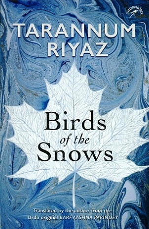Birds of the snows, tr. by the author from the Urdu original Barf Aashna Parindey