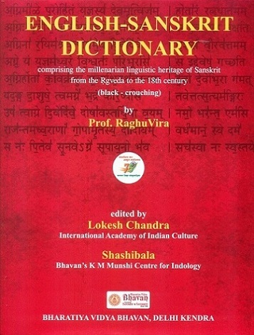 English-Sanskrit dictionary: comprising the millenarian linguistic heritage of Sanskrit from the Rgveda to the 18th century, Vol.2: black-crouching by RaghuVira,