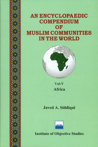 An encyclopaedic compendium of Muslim communities in the world, Vol.V: Africa