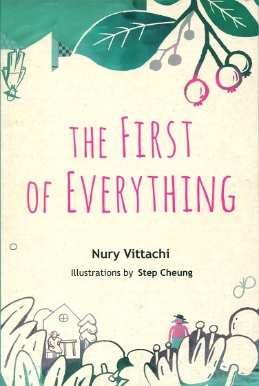 The first of everything, illus. by Step Cheung