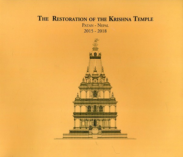 The restoration of the Krishna temple: Patan-Nepal 2015-2018