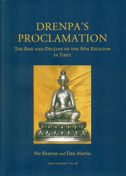 Drenpa's proclamation: the rise and decline of the Bon religion in Tibet, in collaboration with Joanna Bialek and Cha...