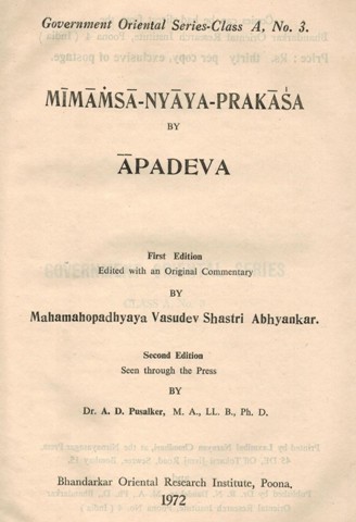 Mimamsa-Nyayaprakasa (Apadevi), with a new Sanskrit comm. by Vasudev Shastri Abhyankar, 2nd edition