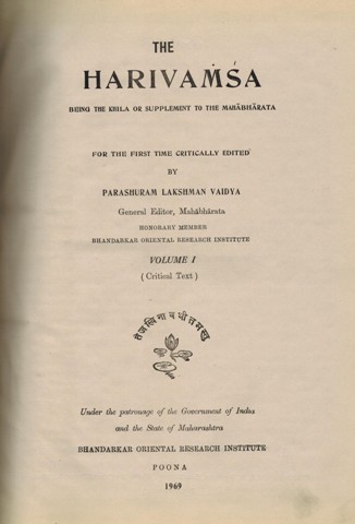 The Harivamsa: being the Khila or supplement to the Mahabharata, critically ed. by Parashuram Lakshman Vaidya, Vol. 1