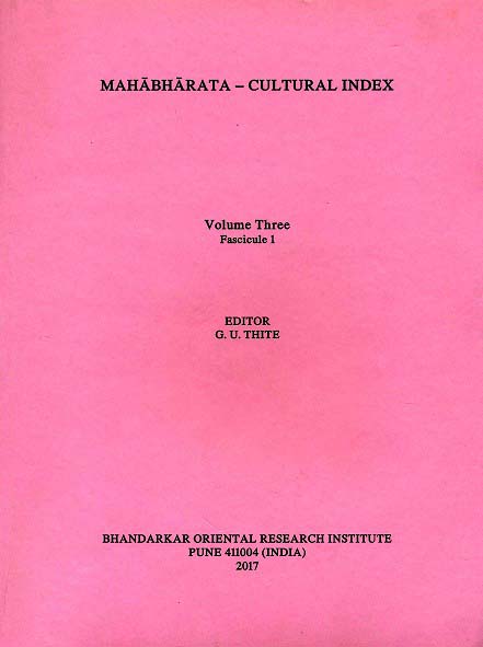 Mahabharata-Cultural Index, Vol.3, Fasc.1, ed. by G.V. Thite et al