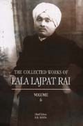 The collected works of Lala Lajpat Rai, Vol.6, chief ed.: B.R. Nanda