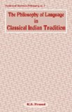 The philosophy of language in classical Indian tradition